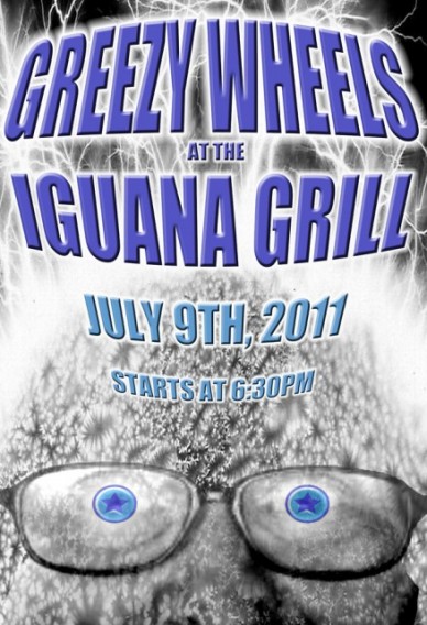 Greezy Wheels at The Iguana Grill, July 9, 2011